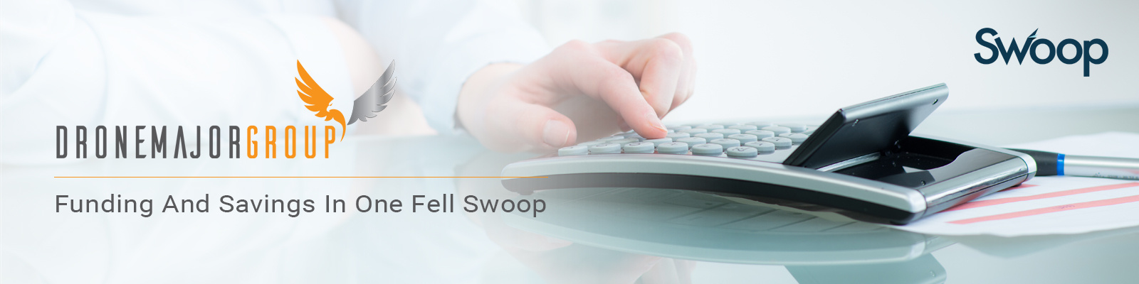 FUNDING AND SAVINGS IN ONE FELL SWOOP