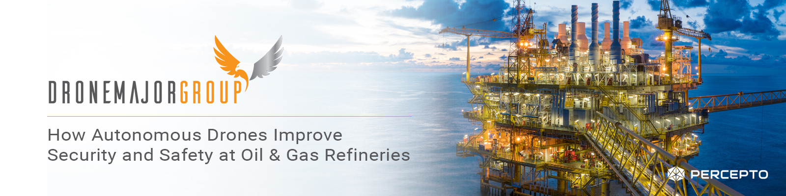 Percepto at AUTOMA 2019 to Show How Autonomous Drones Improve Inspection, Operation Security and Safety at Oil & Gas Refineries
