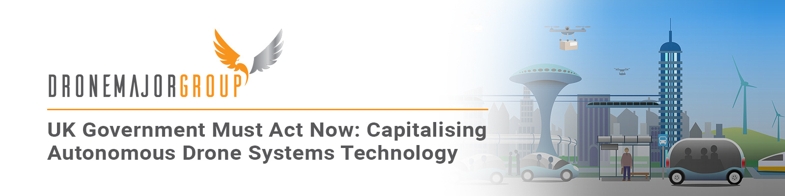 Why the UK government must act now to capitalise on autonomous drone systems technology