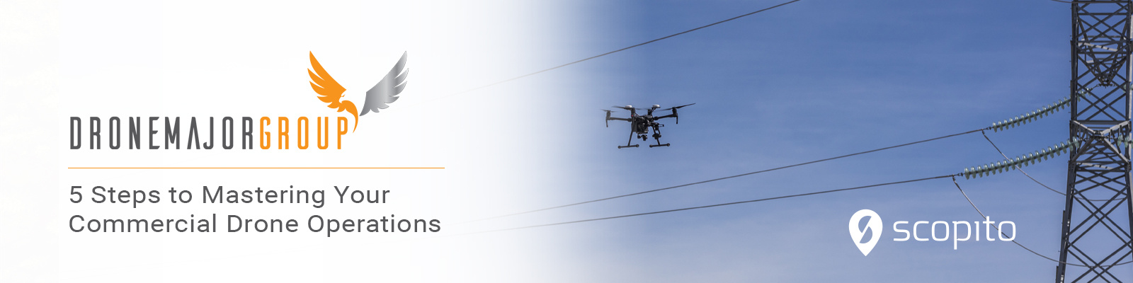 5 steps to mastering your commercial drone operations