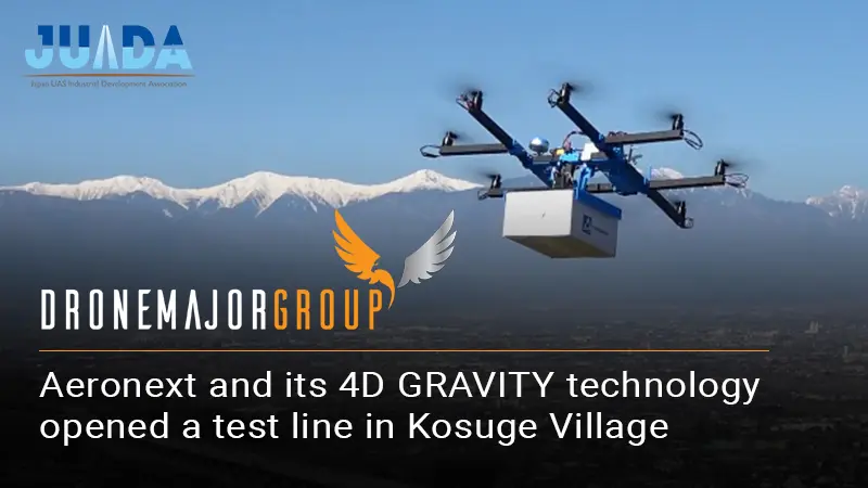 Aeronext and its 4D GRAVITY technology opened a test line in Kosuge Village